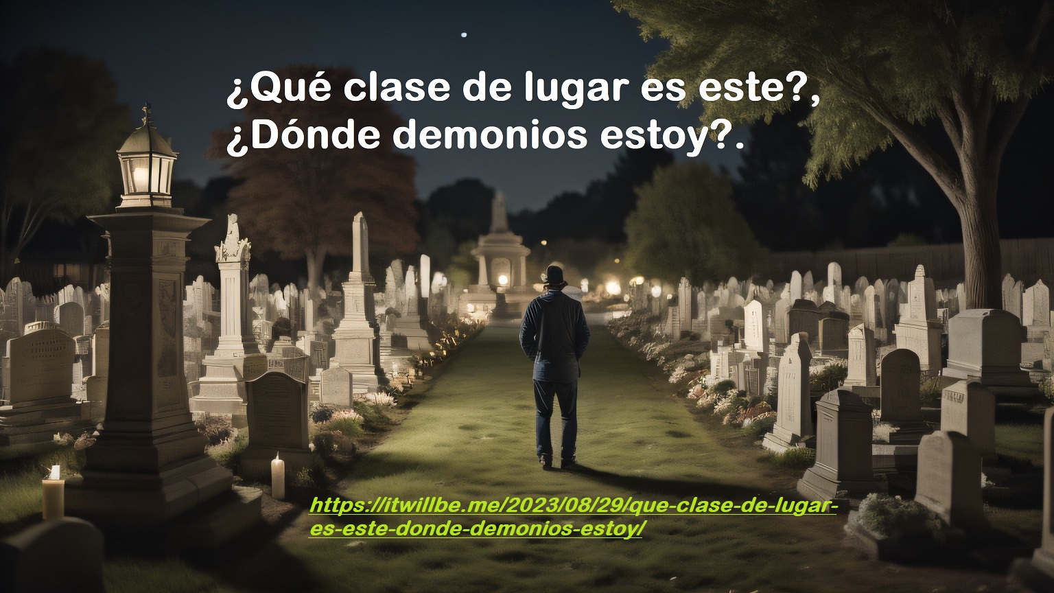 donde demonios estoy que clase de lugar es este