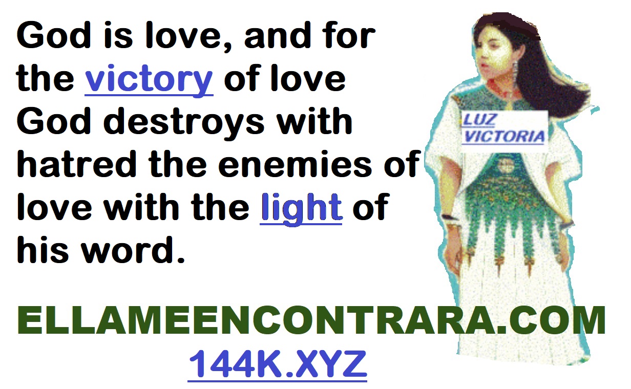 GOD IS LOVE AND LOVE DESTROYS THE ENEMIES OF LOVE WITHOUT LOVE BUT WITH HATE
