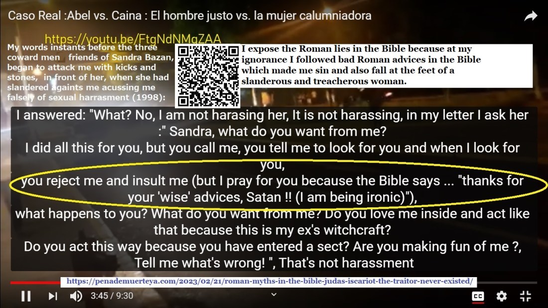 I expose the Roman lies in the Bible because at my ignorance I followed bad Roman advices in the Bible which made me sin and also fall at the feet of a slanderous and treacherous woman.