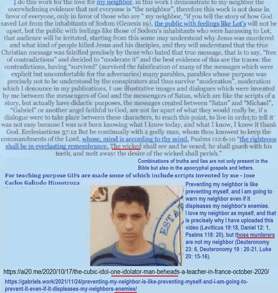 The sacred purpose is to prevent my neighboar from our enemies Proverbs 29 27